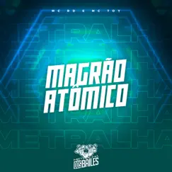 Magrão Atômico - Single by Mc Rd & Mc Toy album reviews, ratings, credits