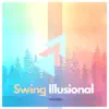 Swing Illusional album lyrics, reviews, download