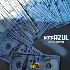 Nota Azul - Single by Ki’Wis TV, L.K. & Arthurzin album reviews, ratings, credits