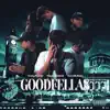 GOODFELLAS - Single album lyrics, reviews, download