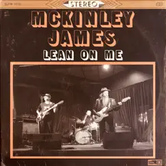 Lean On Me - Single by McKinley James album reviews, ratings, credits