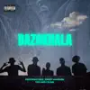 Bazokhala (feat. Sweet Mampara, J Slime, TBS & SNE) - Single album lyrics, reviews, download