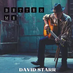 Better Me - Single by David Starr album reviews, ratings, credits