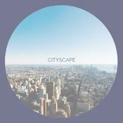 Cityscape - Single by Wes Yee album reviews, ratings, credits