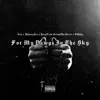 For My Dawgs In the Sky (feat. Joey From Across the Street, Johnny Sea & G Baby) - Single album lyrics, reviews, download