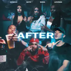 After - Single by SETE MC, Greezy, Jorge Bask, Apollo & Levinsk album reviews, ratings, credits