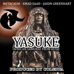 Yasuke (feat. Jason Greenhart, Emad Saad & Scott Coletta) Song Lyrics