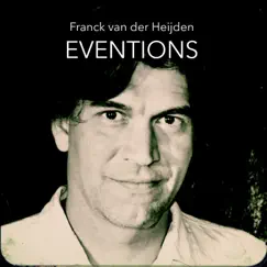 Eventions by Franck van der Heijden album reviews, ratings, credits