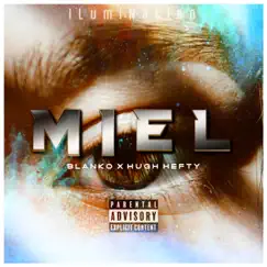 Miel (feat. Hugh Hefty) Song Lyrics