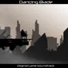 Dancing Blade Original Game Soundtrack album lyrics, reviews, download