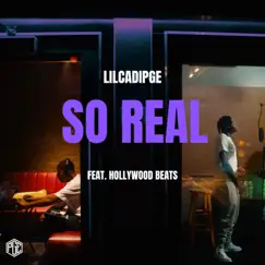 So Real (feat. Hollywood Beats) - Single by Lilcadipge album reviews, ratings, credits