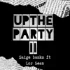 Up in the Party 2 - Single (feat. Lor Sean) - Single album lyrics, reviews, download