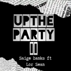 Up in the Party 2 (feat. Lor Sean) Song Lyrics