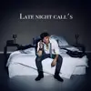 Late Night Call's - Single album lyrics, reviews, download