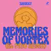 Memories of Vortex (El Payo Remix) - Single album lyrics, reviews, download