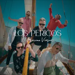 El Próximo Viernes - Single by Los Pericos album reviews, ratings, credits