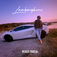 Lamborghini - Single by Reaux Fareal album reviews, ratings, credits