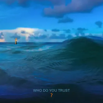 Who Do You Trust? by Papa Roach album download