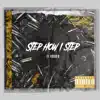 Step How I Step (feat. Khidd.b) - Single album lyrics, reviews, download