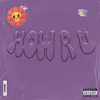 How R U - Single album lyrics, reviews, download