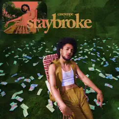 Staybroke Song Lyrics