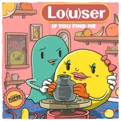 If You Find Me (feat. Super Cassette) - Single by Louser album reviews, ratings, credits