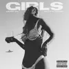 Girls (feat. Fat Dolsk) - Single album lyrics, reviews, download