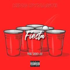 Fiesta - Single by KING DYNASTII album reviews, ratings, credits