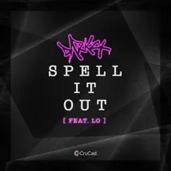 Spell It Out (feat. Lo) Song Lyrics