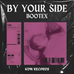 By Your Side (feat. KF & J5Y) - Single by Bootex album reviews, ratings, credits