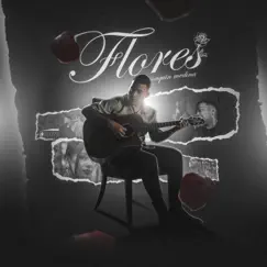 Flores - Single by Joaquin Medina album reviews, ratings, credits