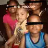 R U Proud? - Single album lyrics, reviews, download