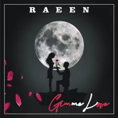 Gimme Love - Single by RAEEN album reviews, ratings, credits
