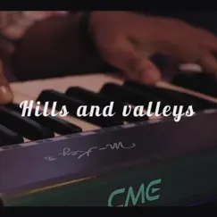 Hills and valleys (feat. Ezekiel Bernard) Song Lyrics