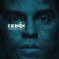Oasis by Michael Olivera album reviews, ratings, credits