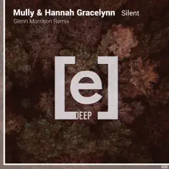 Silent (Glenn Morrison Remix) - Single by Mully & Hannah Gracelynn album reviews, ratings, credits