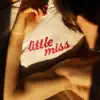 Little Miss - Single album lyrics, reviews, download