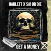 Get a Money (feat. Sai Or Die) - Single album lyrics, reviews, download