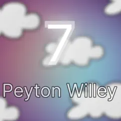 7 by Peyton Willey album reviews, ratings, credits