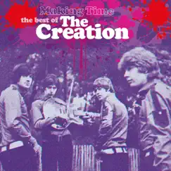 Making Time: The Best of the Creation by The Creation album reviews, ratings, credits