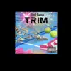 Trim - Single album lyrics, reviews, download