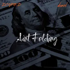 Aint Folding - Single (feat. dxno!) - Single by DC HATED album reviews, ratings, credits