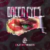 Green Eyes (Radio Mix) - Single album lyrics, reviews, download