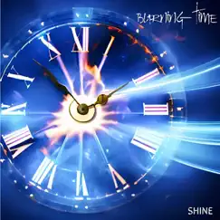 Shine - Single by Burning Time album reviews, ratings, credits