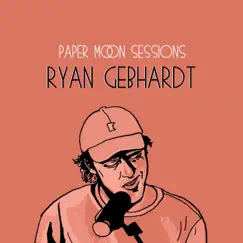 Paper Moon Sessions - Single by Ryan Gebhardt album reviews, ratings, credits