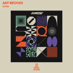 All Nite - Single by Ant Brooks album reviews, ratings, credits