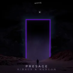 Presage - Single by Kibacs & Nercon album reviews, ratings, credits