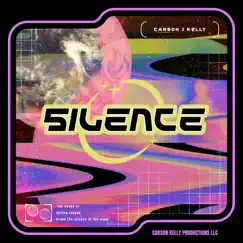 Silence - Single by CARSON J KELLY album reviews, ratings, credits