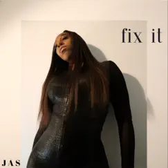 Fix It - Single by JAS album reviews, ratings, credits
