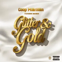 Glitter & Gold (feat. Davinchi) - Single by Coop M@RT!@N album reviews, ratings, credits